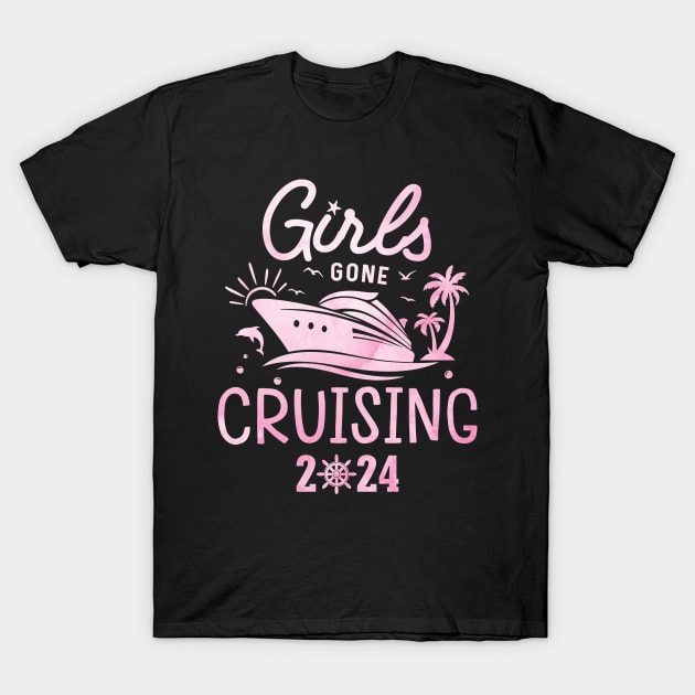 Girls Gone Cruising 2024 Matching Cruise Squad Girls Women T-Shirt by ahadnur9926